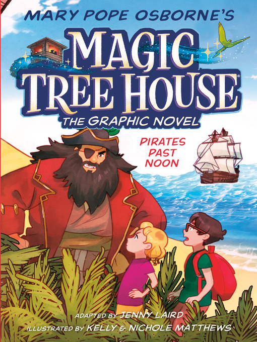 Magic tree house. 4, Pirates past noon